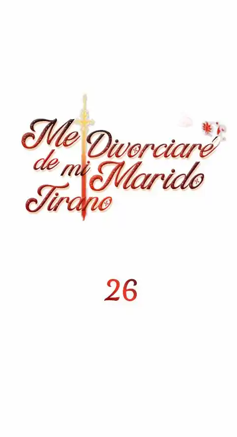 Me divorciare de mi esposo tirano Capitulo 26 página 7